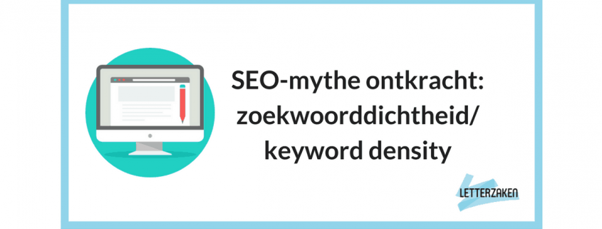 SEO-mythe ontkracht: zoekwoorddichtheid/keyword density