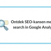 Ontdek SEO-kansen met site search in Google Analytics